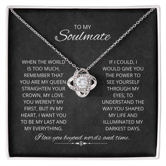 To My Soulmate - Beyond Words - Love Knot Necklace