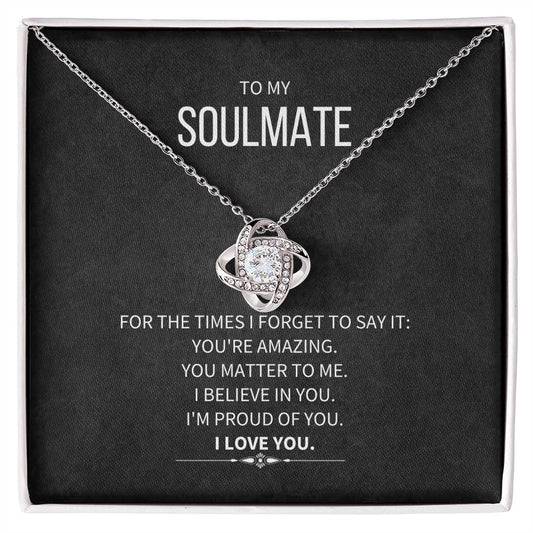 To My Soulmate - You Matter to Me - Love Knot Necklace