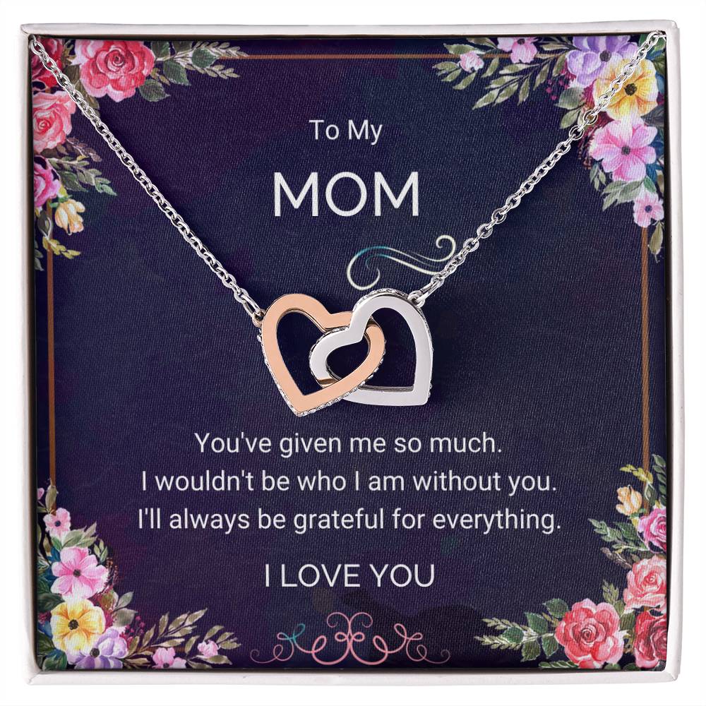 To My Mom - Grateful Heart - Interlocking Hearts Necklace